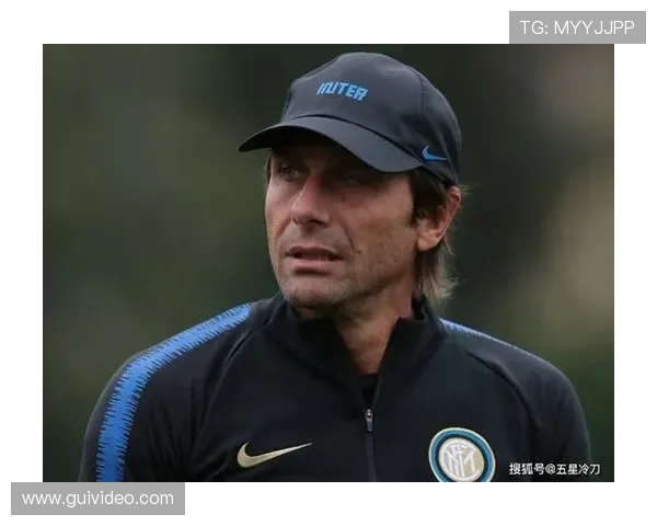 内维斯称两回合发挥出色将坚持球队风格全力迎战国际米兰